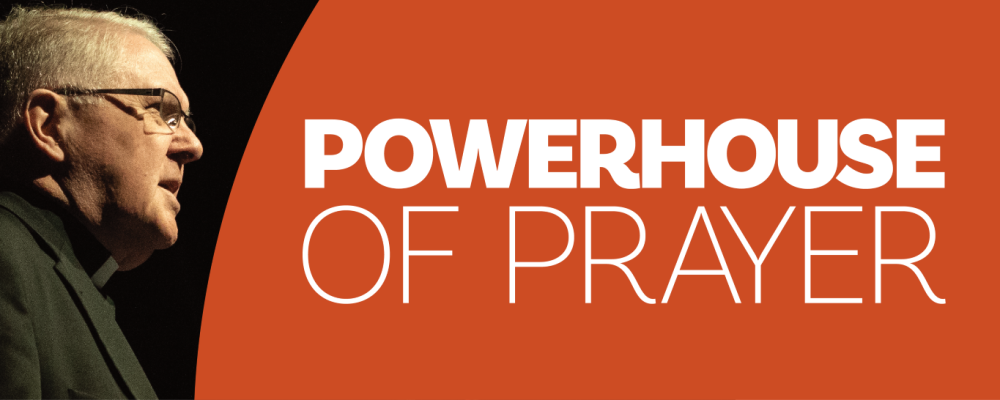 Powerhouse of Prayer with Archbishop Mark Coleridge